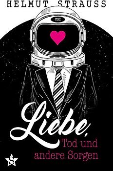 Liebe, Tod und andere Sorgen