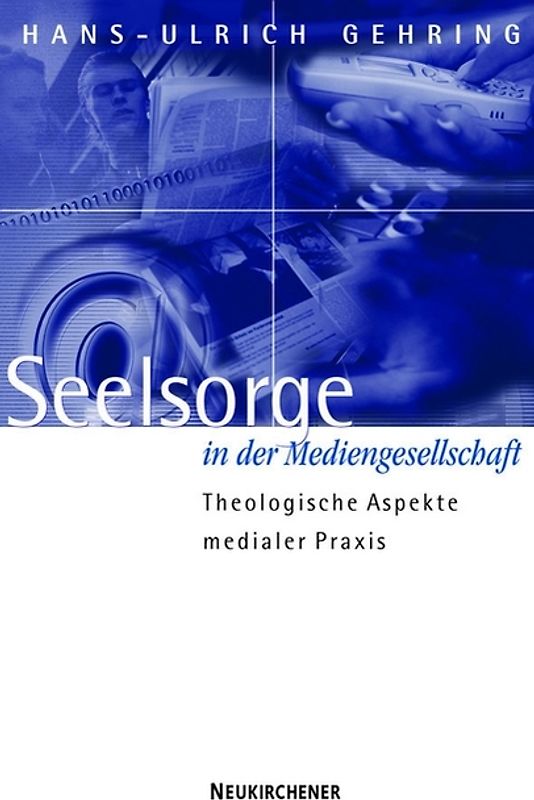 Seelsorge in der Mediengesellschaft
