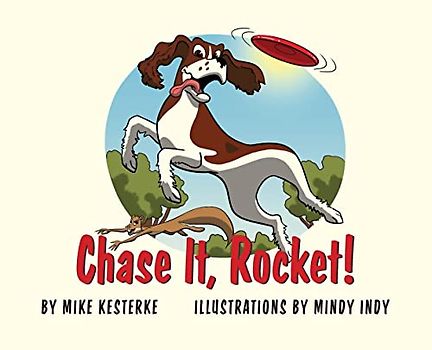 Chase It, Rocket!: Win or Lose - We Learn (Rocket Stories)