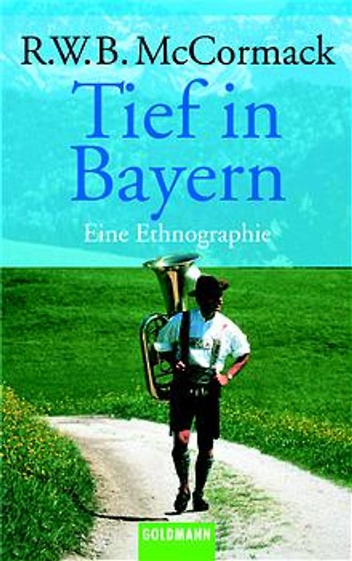Tief in Bayern. Eine Ethnographie