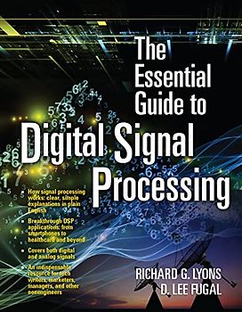 The Essential Guide to Digital Signal Processing