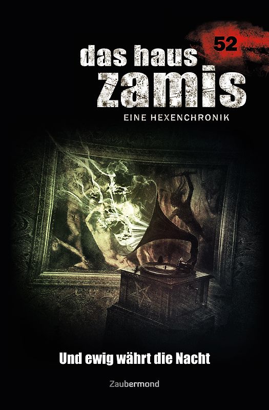 Das Haus Zamis 52 – Und ewig währt die Nacht
