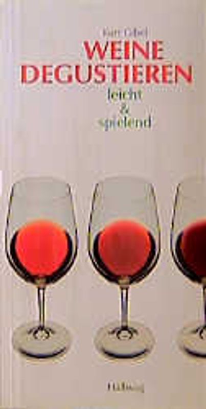 Weine degustieren leicht und spielend