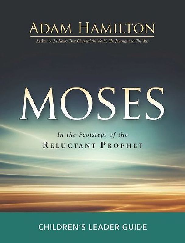 Moses Children's Leader Guide