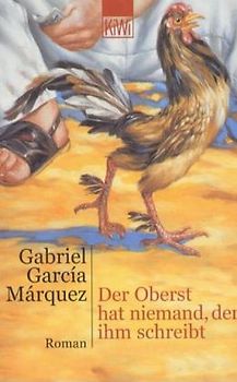 Der Oberst hat niemand, der ihm schreibt. Roman