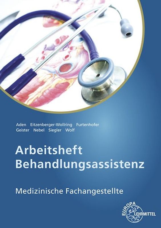 Arbeitsheft Behandlungsassistenz. Medizinische Fachangestellte