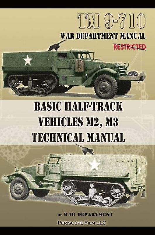 Basic Half-Track Vehicles M2, M3 Technical Manual