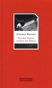 Vor den Vätern sterben die Söhne