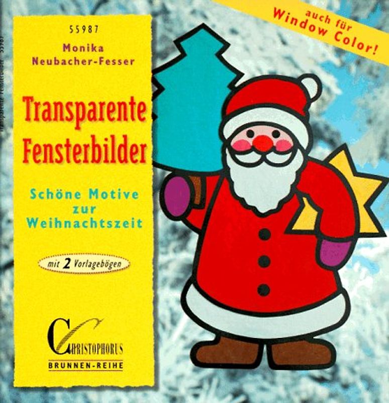 Transparente Fensterbilder. Schöne Motive zur Weihnachtszeit. Mit 2 Vorlagebögen