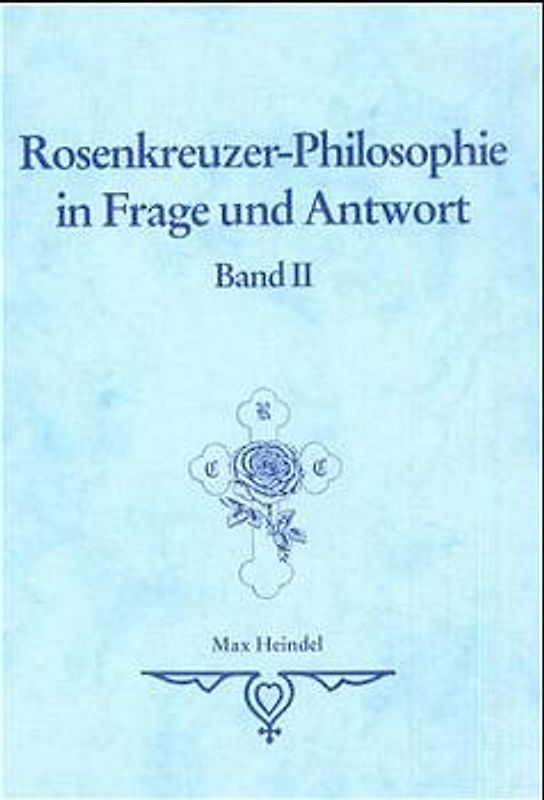 Rosenkreuzer-Philosophie in Frage und Antwort