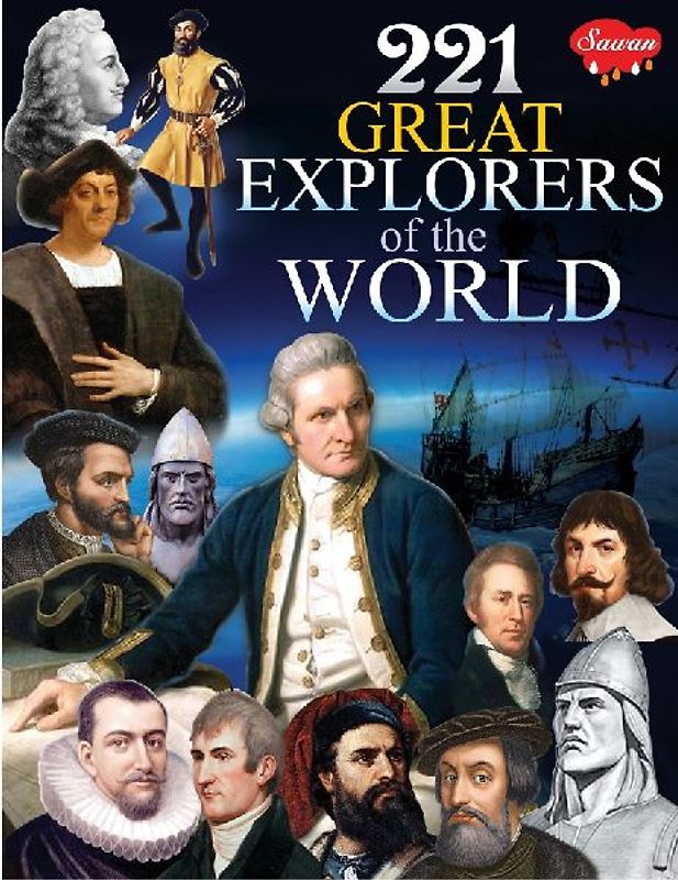 221 Great Explorers of the World