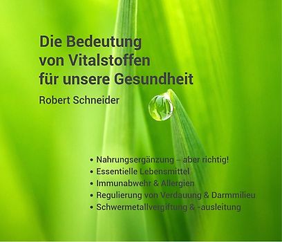 Die Bedeutung von Vitalstoffen für unsere Gesundheit