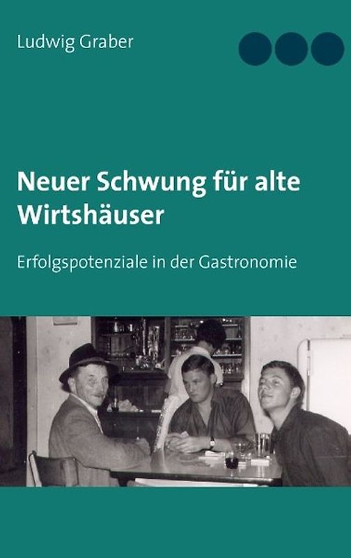 Neuer Schwung für alte Wirtshäuser