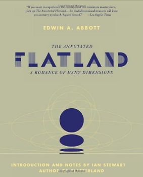 The Annotated Flatland: A Romance of Many Dimensions - Edwin Abbott Abbott