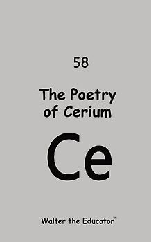 The Poetry of Cerium