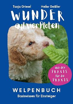 Wunder auf vier Pfoten - Welpenbuch