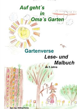 Auf geht´s - in Omas Garten