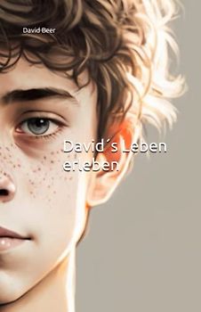 David´s Leben erleben