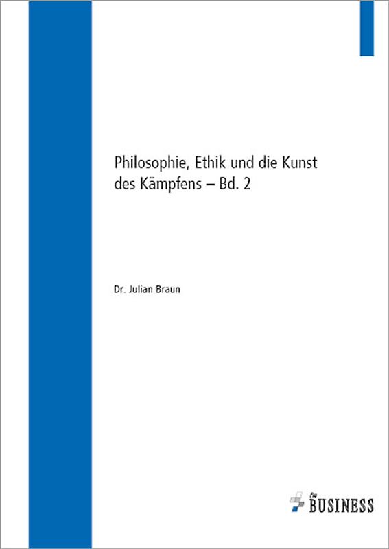 Philosophie, Ethik und die Kunst des Kämpfens