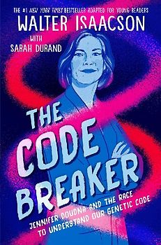 The Code Breaker -- Young Readers Edition