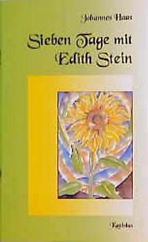 Sieben Tage mit Edith Stein