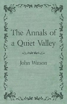 The Annals of a Quiet Valley