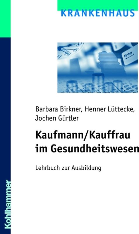 Kaufmann/Kauffrau im Gesundheitswesen