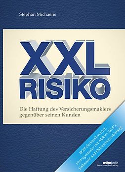 Die Haftung des Versicherungsmaklers gegenüber seinen Kunden