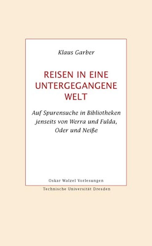 Reisen in eine untergegangene Welt