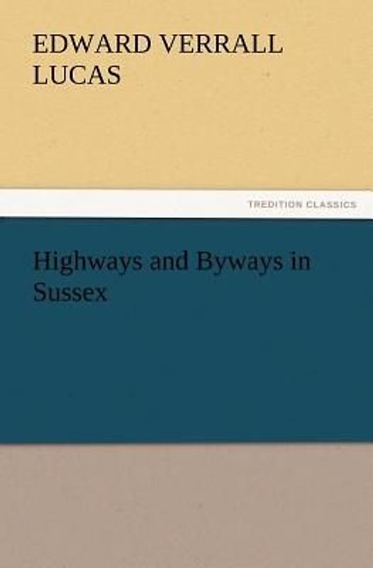 Highways and Byways in Sussex