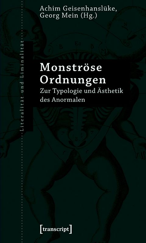 Monströse Ordnungen