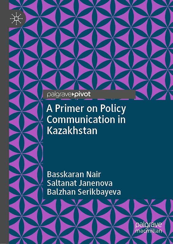A Primer on Policy Communication in Kazakhstan