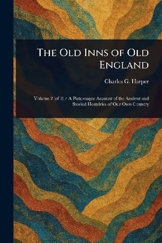 The Old Inns of Old England