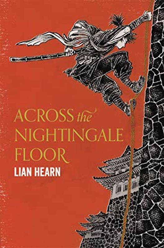 Across the Nightingale Floor: Lian Hearn (Tales of the Otori, 1, Band 1)