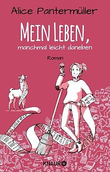 Mein Leben, manchmal leicht daneben