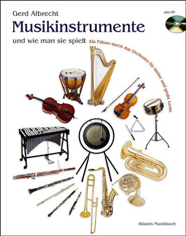 Musikinstrumente und wie man sie spielt