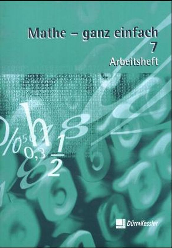 Mathe - ganz einfach. Arbeitsheft 7