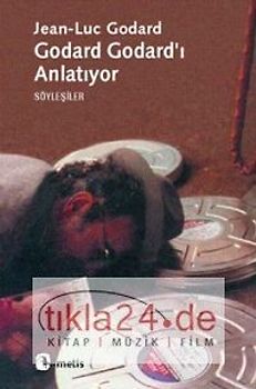 Godard Godardi Anlatiyor