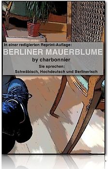 Berlin-Bücher / BERLINER MAUERBLUME