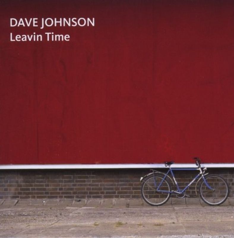 Johnson,Dave - Leavin Time