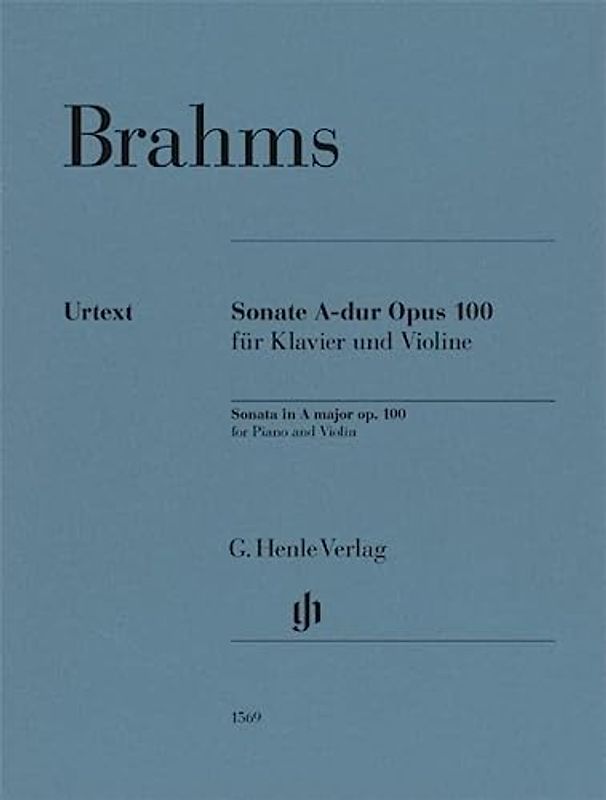Violinsonate A-dur op. 100: Instrumentation: Violin and Piano (G. Henle Urtext-Ausgabe)