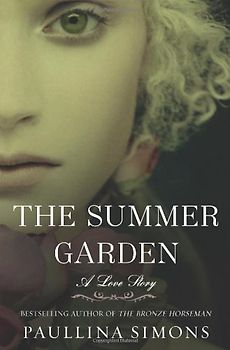 The Summer Garden: A Love Story - Paullina Simons