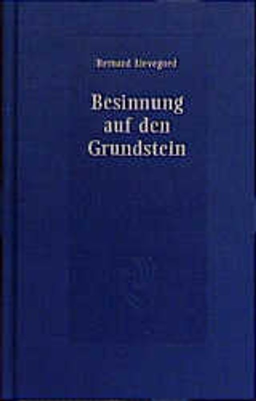 Besinnung auf den Grundstein