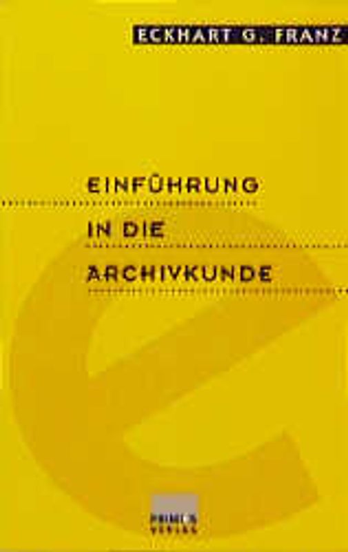 Einführung in die Archivkunde