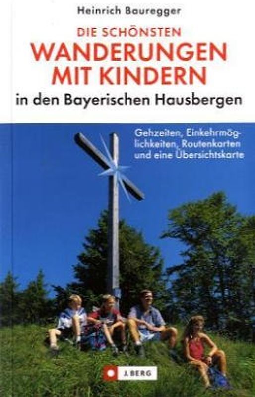 Die schönsten Wanderungen mit Kindern in den Bayerischen Hausbergen