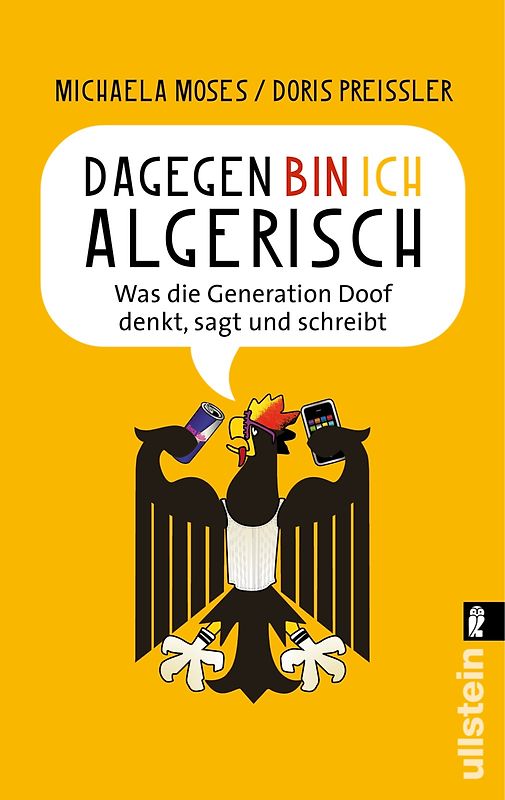 Dagegen bin ich algerisch