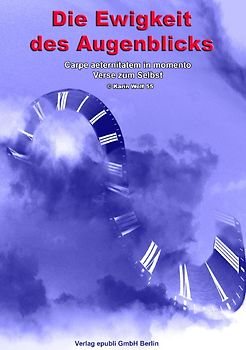 Die Ewigkeit des Augenblicks