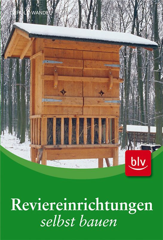 Reviereinrichtungen selbst bauen