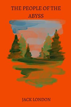 The People of the Abyss by jack london