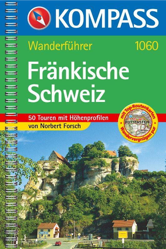 Fränkische Schweiz. Wanderführer mit 50 Touren mit Höhenprofilen und Top-Routenkarten